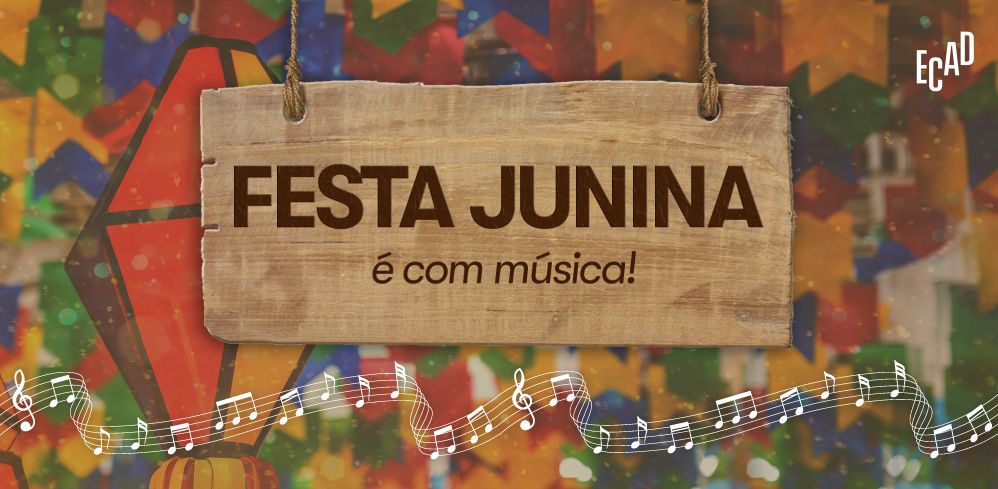 Festas juninas: do direito autoral às músicas mais tocadas no Brasil nos  últimos 10 anos - Jornal Voz Ativa